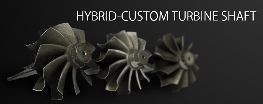 Hybrid-Custom Turbine Shaft